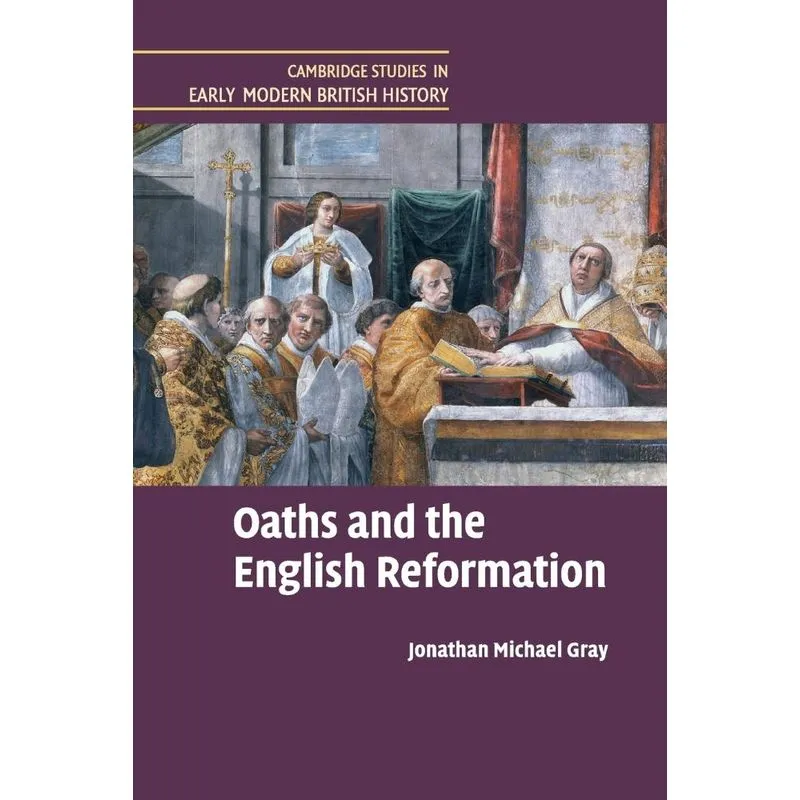 Oaths and the English Reformation