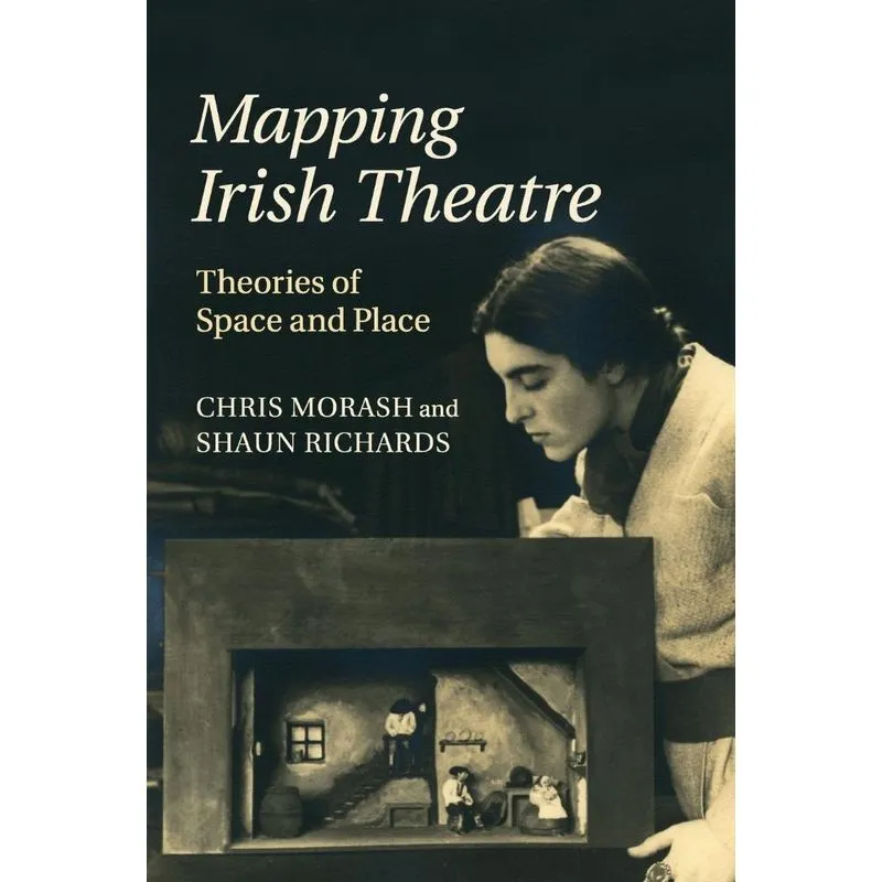 Mapping Irish Theatre