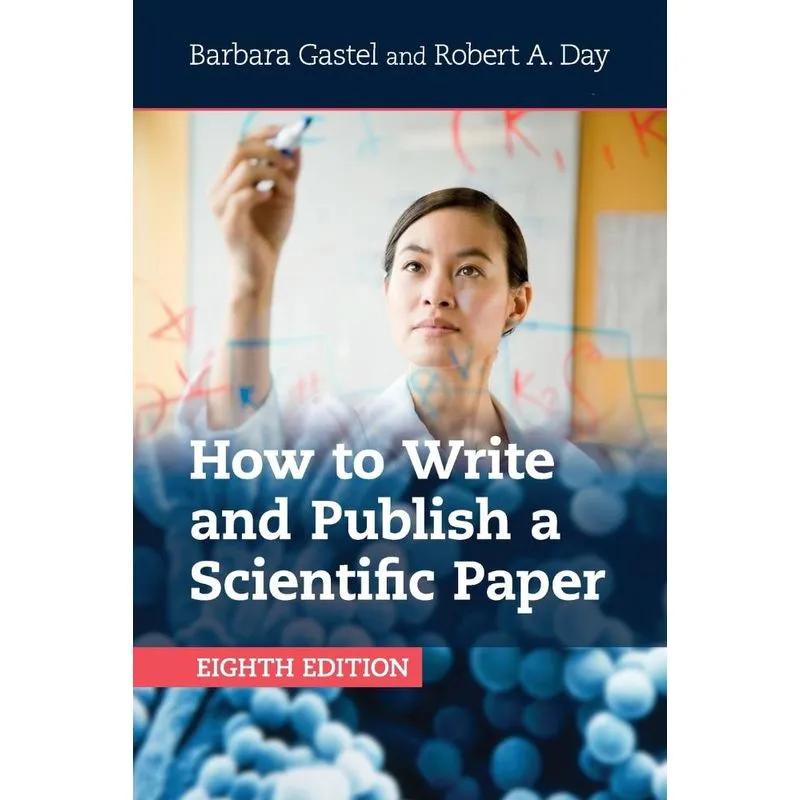 How to Write and Publish a Scientific Paper