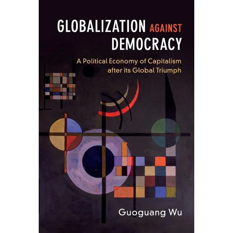 Globalization against Democracy