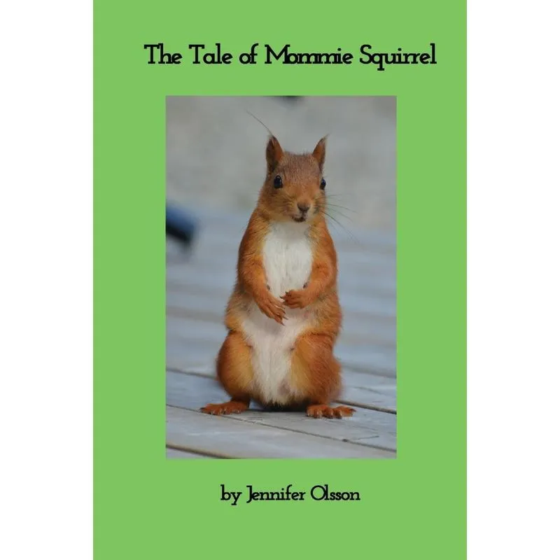 The Tale of Mommie Squirrel