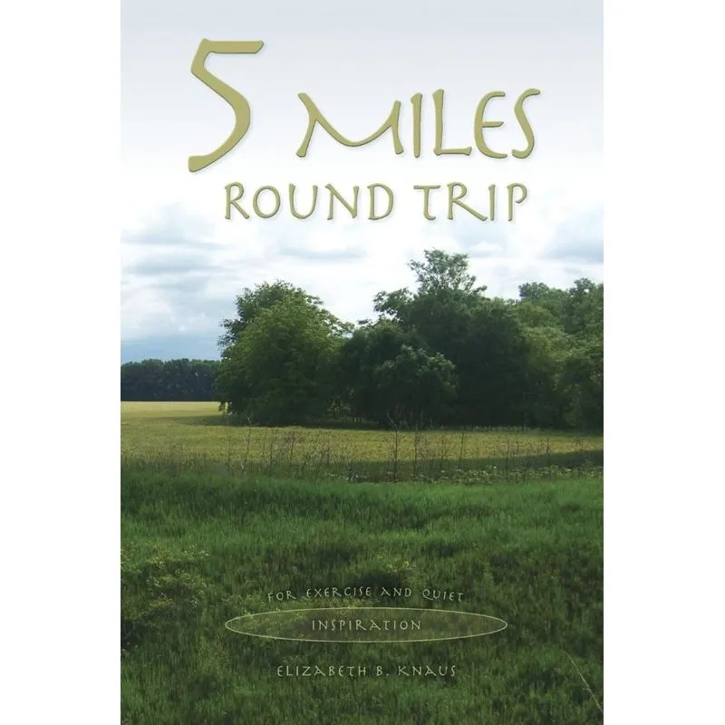 5 Miles Round Trip