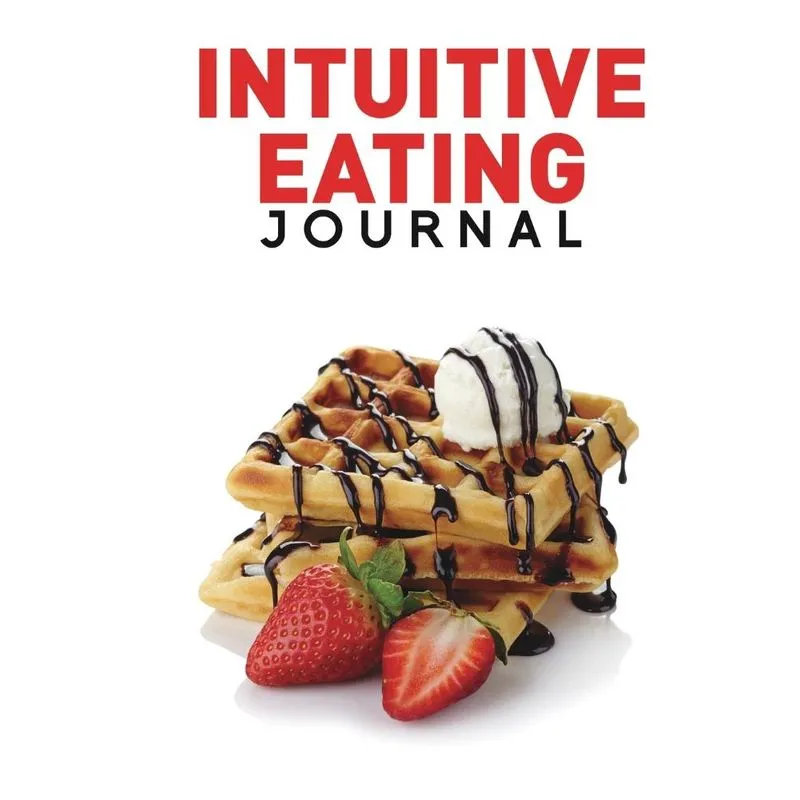 Intuitive Eating Journal