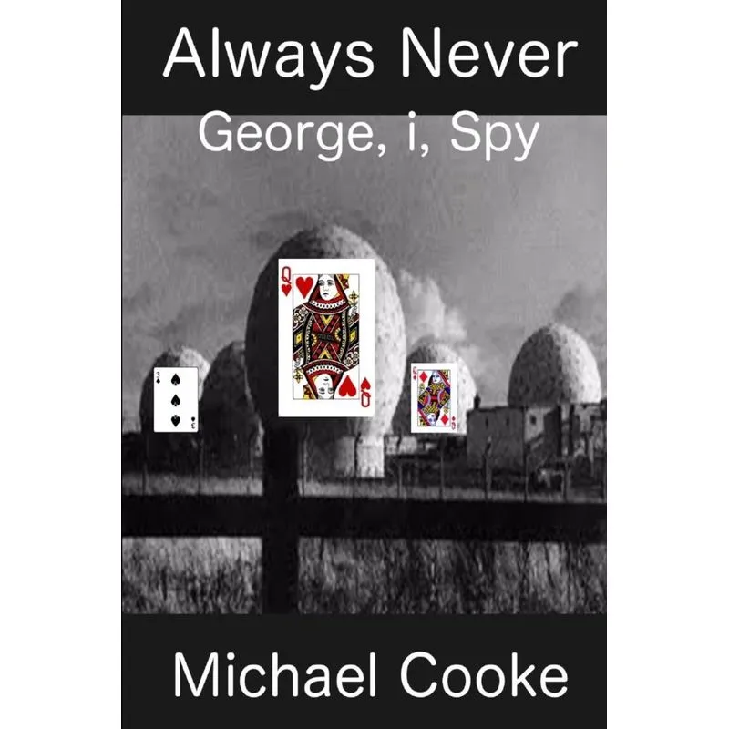 Always Never, George, i, Spy