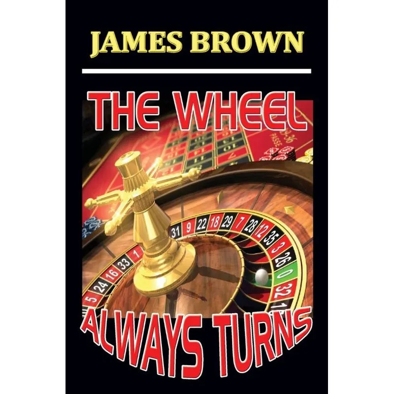 THE WHEEL ALWAYS TURNS