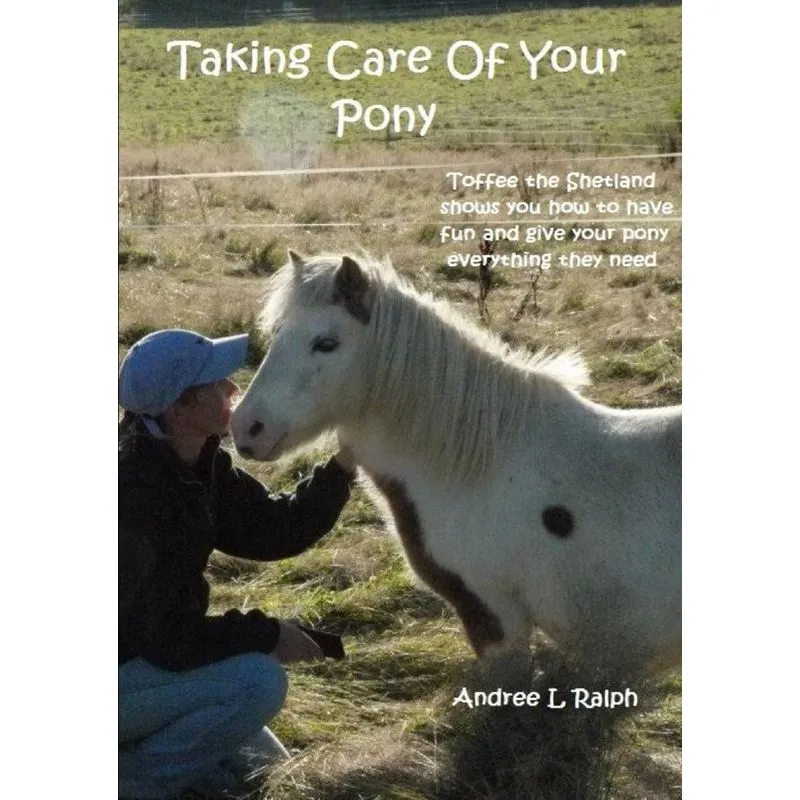 Taking Care Of Your Pony