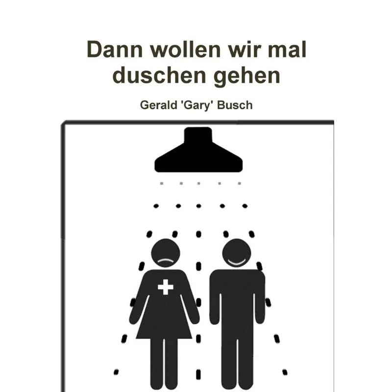Dann wollen wir mal duschen gehen