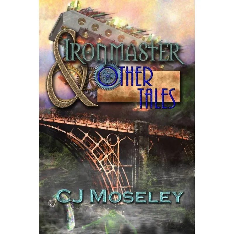Ironmaster & Other Tales