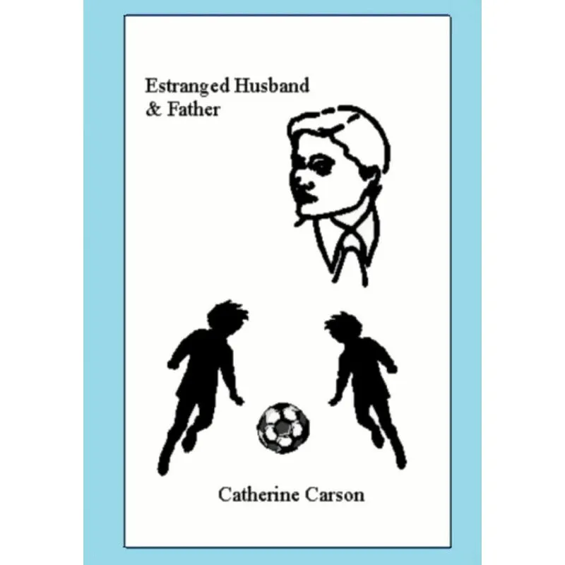 Estranged Husband & Father