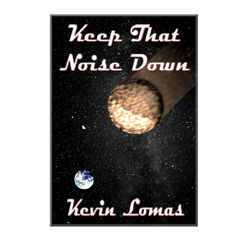 Keep That Noise Down