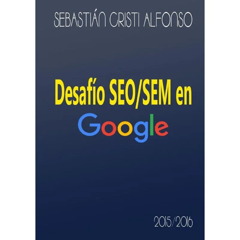 DESAFÍO SEO/SEM EN GOOGLE