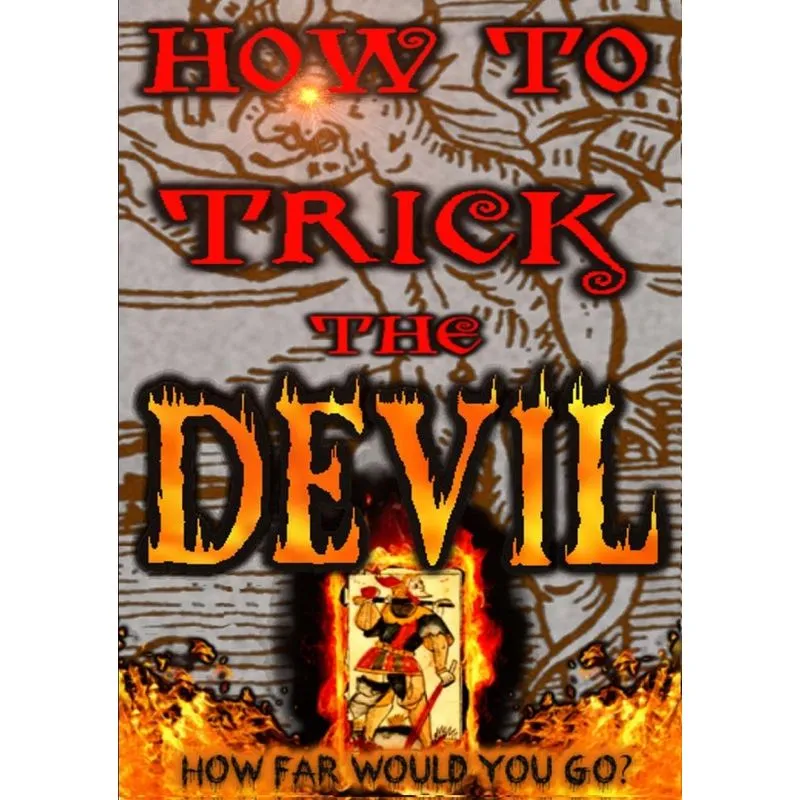 How to Trick the Devil