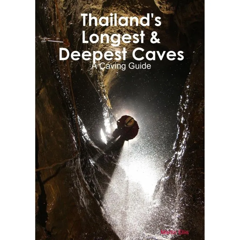Thailands Longest & Deepest Caves