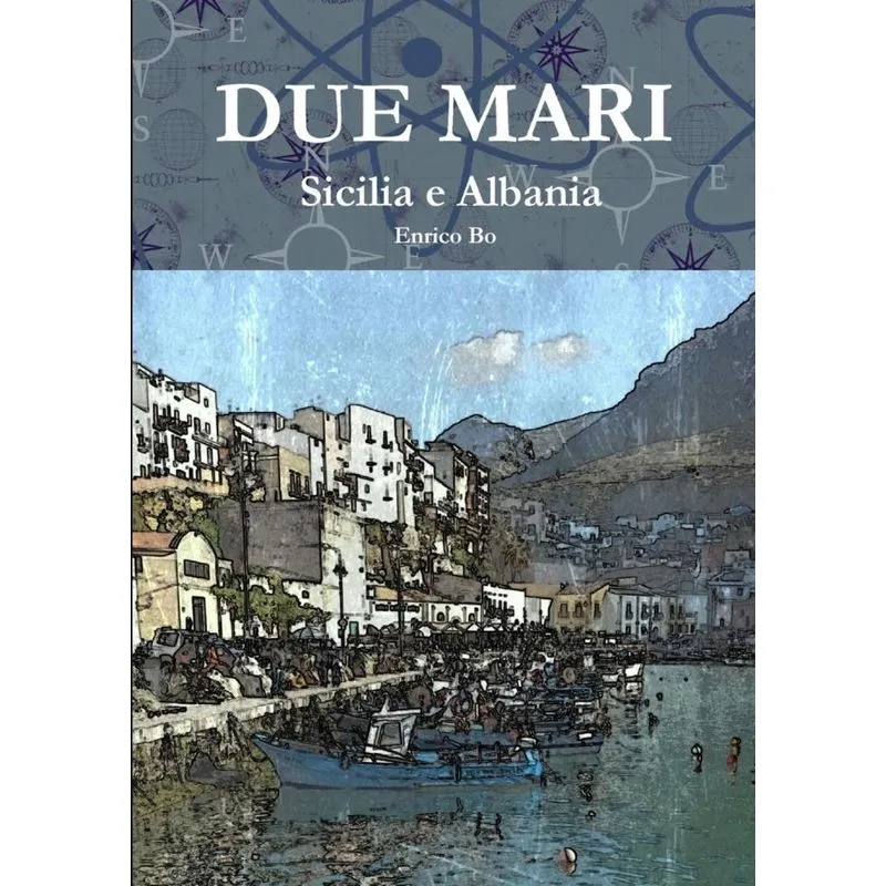 Due mari - Sicilia e Albania