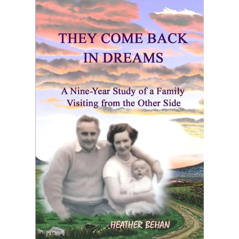 THEY COME BACK IN DREAMS