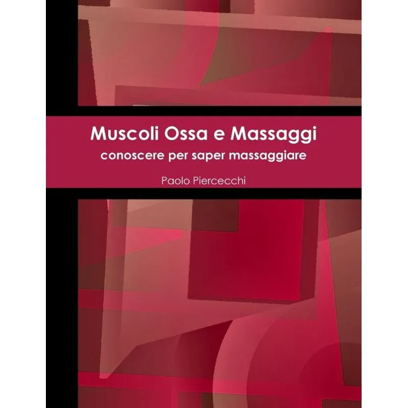 Muscoli Ossa e Massaggi