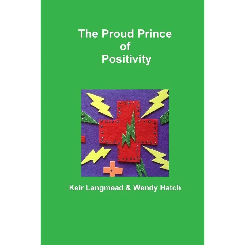 The Proud Prince of Positivity