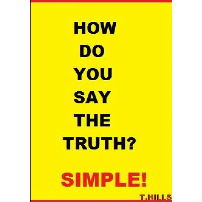 How Do You Say The Truth? Simple