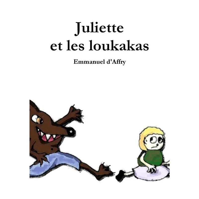 Juliette et les loukakas