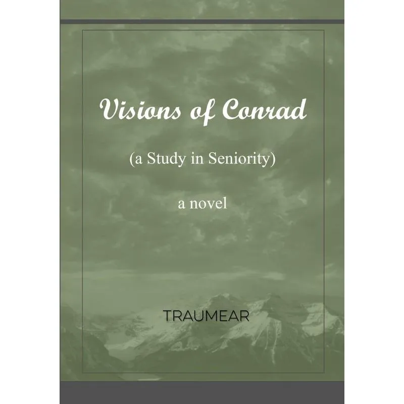 Visions of Conrad. Visions of Conrad