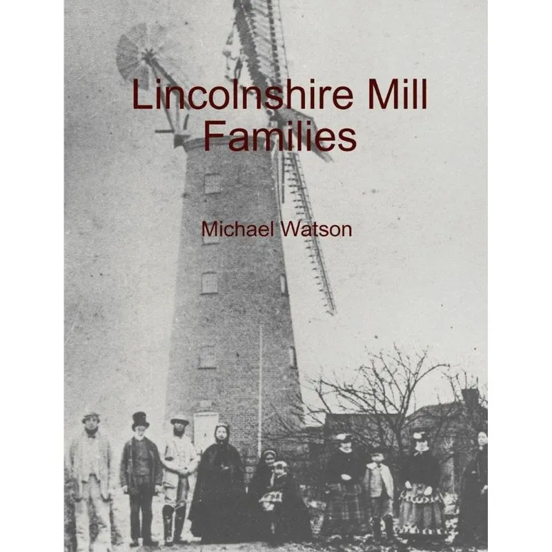Lincolnshire Mill Families