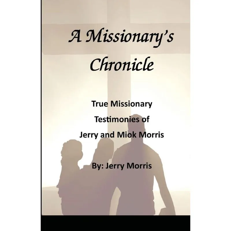 A Missionarys Chronicle