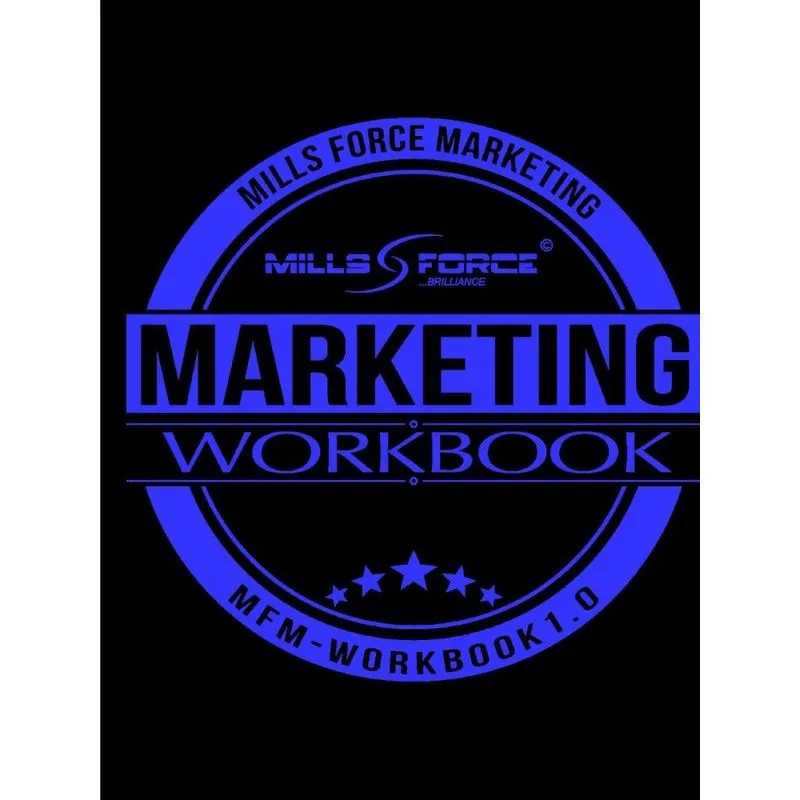 Mills Force Marketing Workbook 1.0