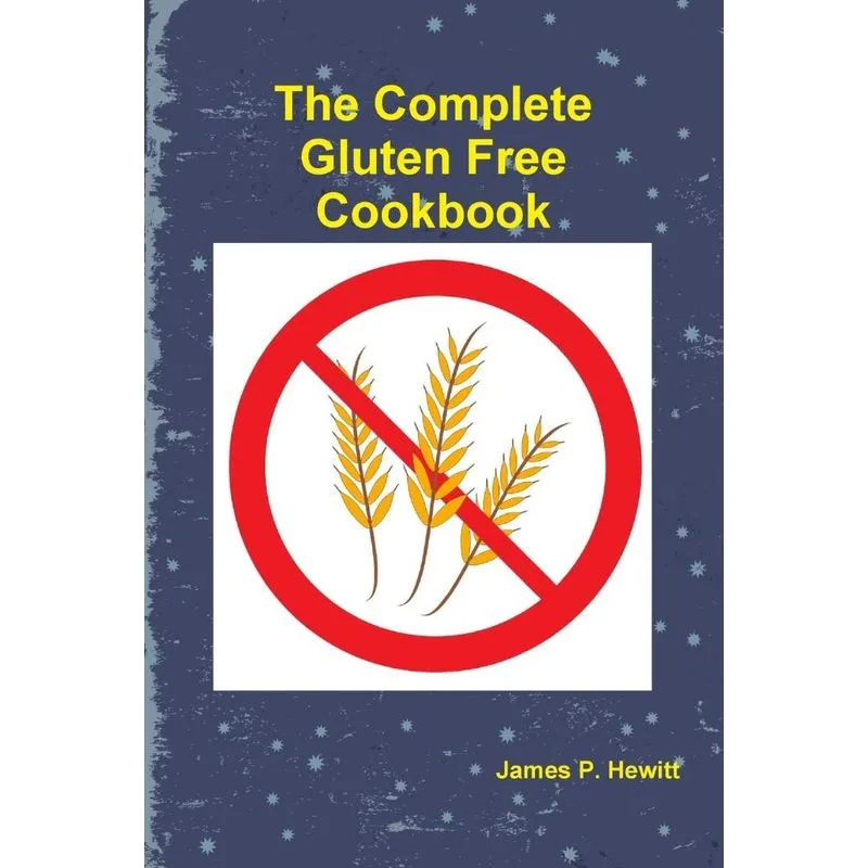 The Complete Gluten Free Cookbook