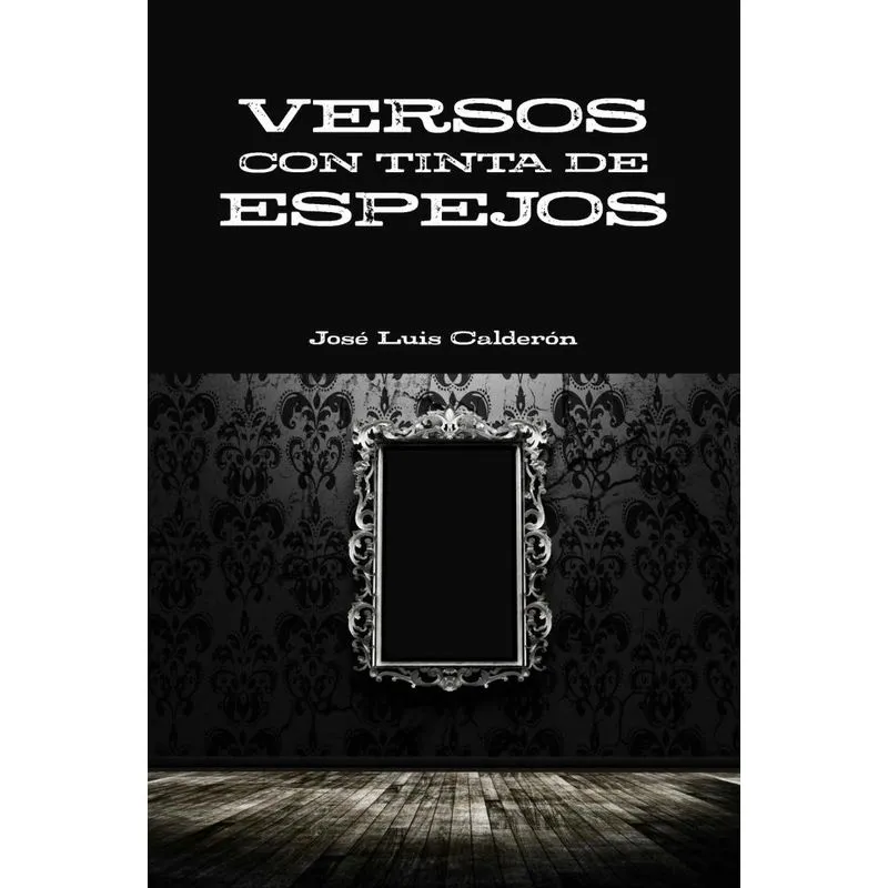 VERSOS CON TINTA DE ESPEJOS