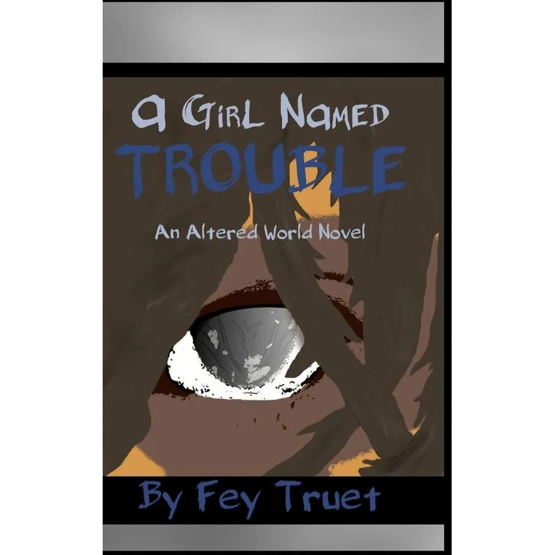 A Girl Named Trouble