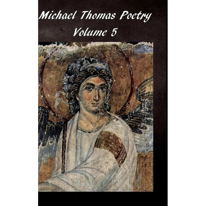 Michael Thomas Poetry 5