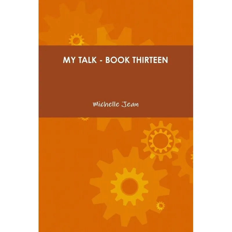 MY TALK - BOOK THIRTEEN