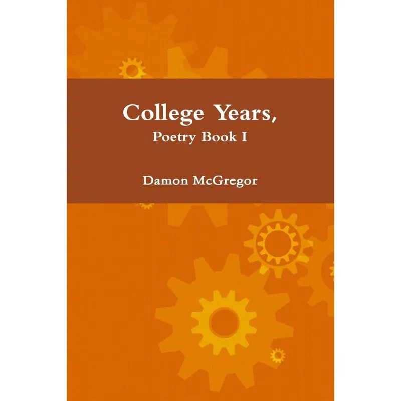 College Years, Poetry Book I