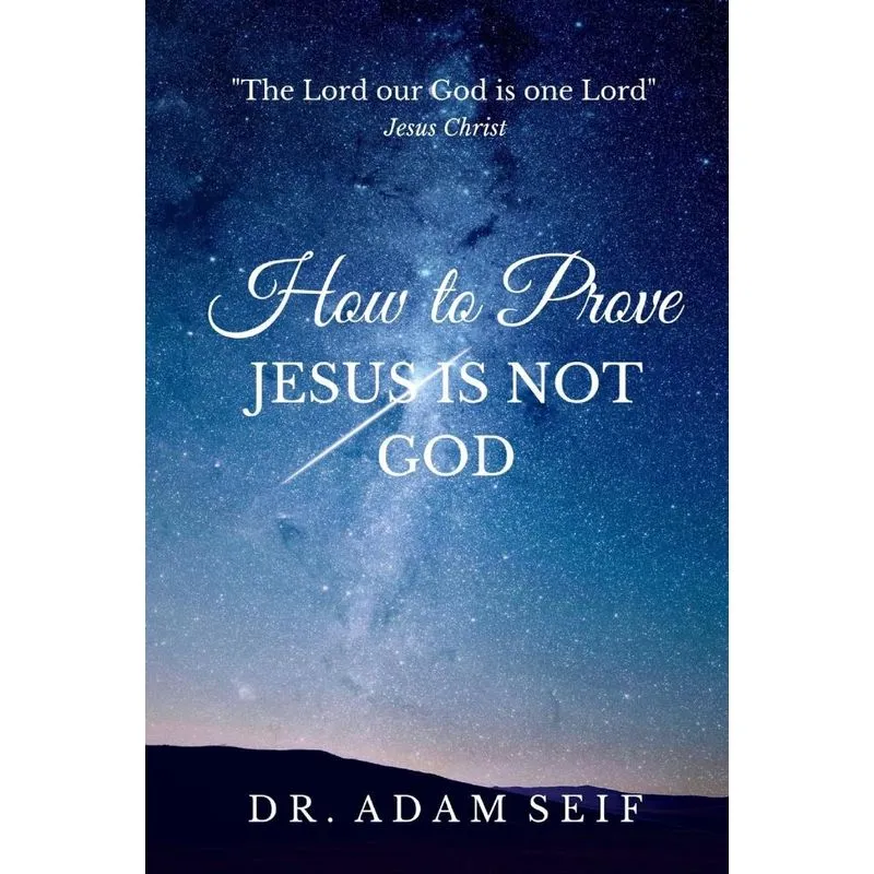 How To Prove Jesus Is Not God