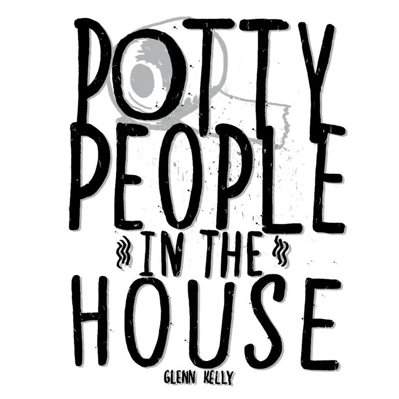 Potty People in the House