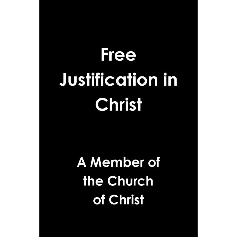 Free Justification in Christ