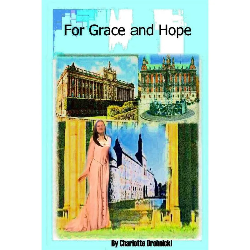 For Grace and Hope