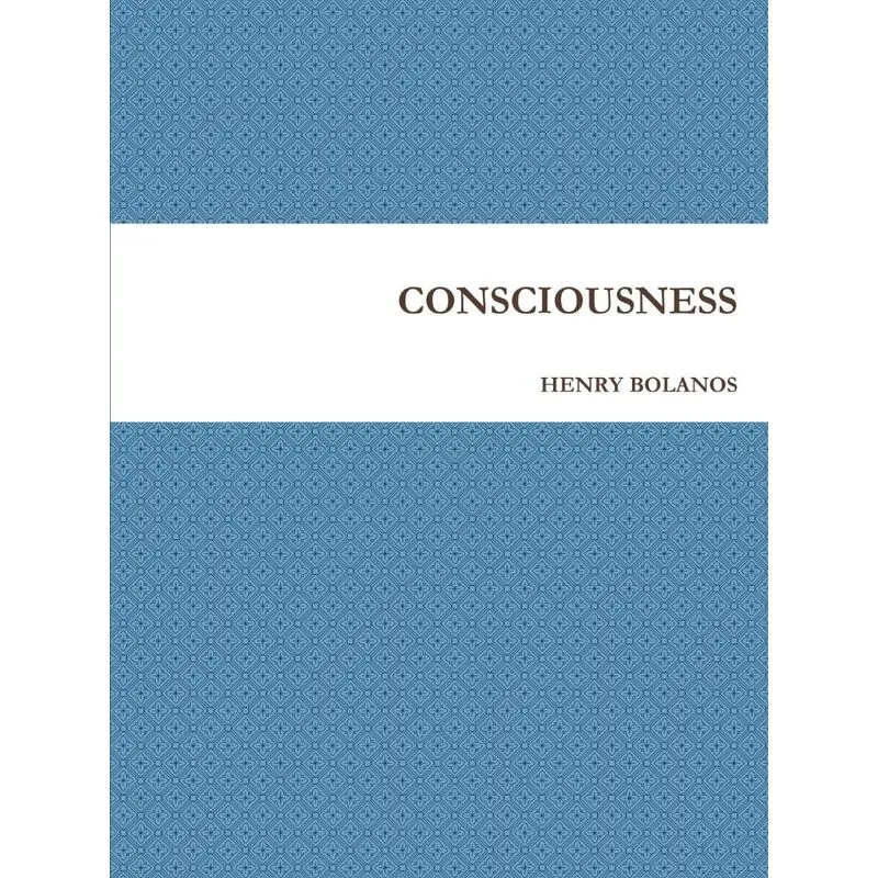 CONSCIOUSNESS