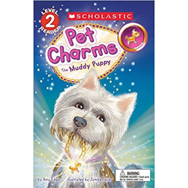 MUDDY PUPPY, THE - SCHOLASTIC READER - LEVEL 2 - PET CHARMS #1
