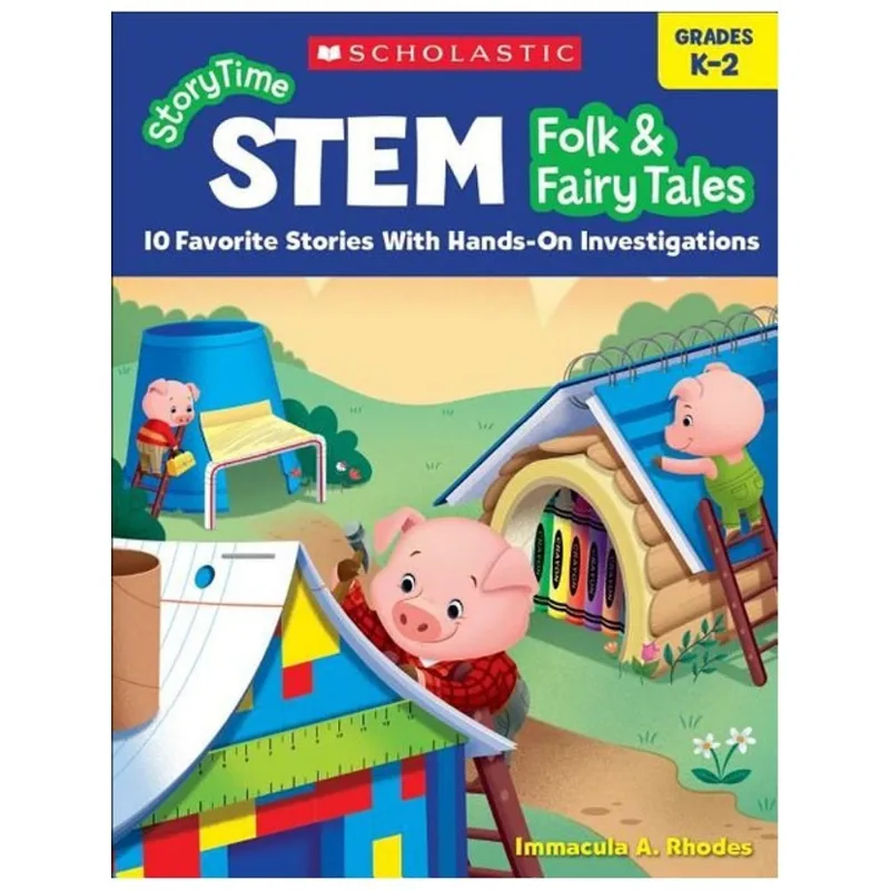 STORYTIME STEM - FOLK & FAIRY TALES - 10 FAVORITE STORIES WITH HANDS-ON INVESTIGATIONS
