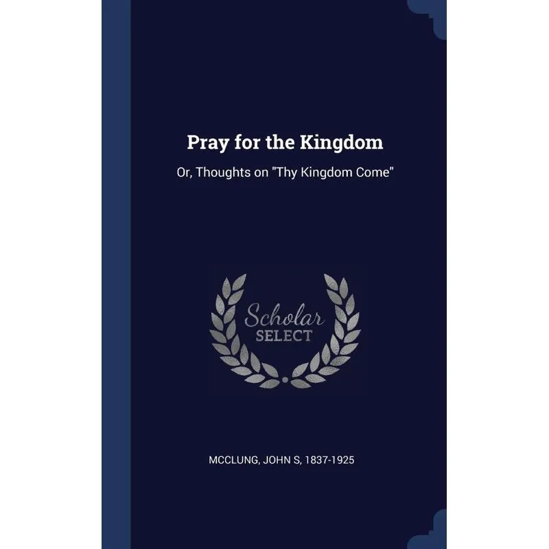 Pray for the Kingdom