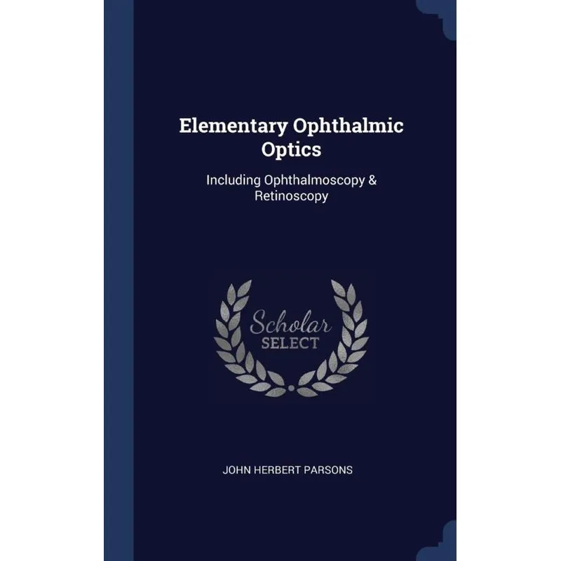Elementary Ophthalmic Optics