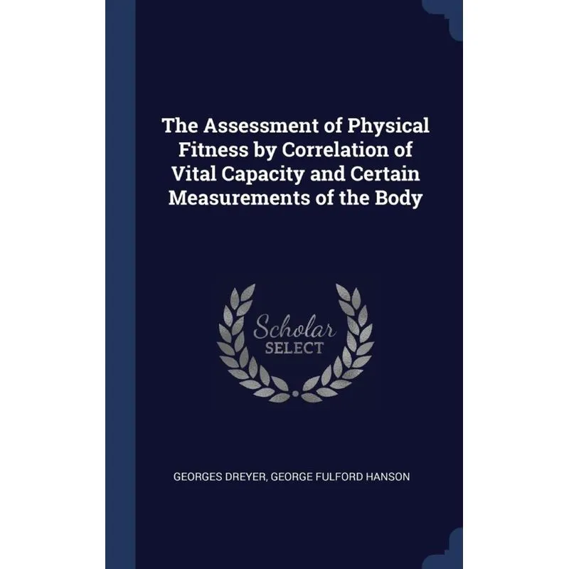 The Assessment of Physical Fitness by Correlation of Vital Capacity and Certain Measurements of the Body