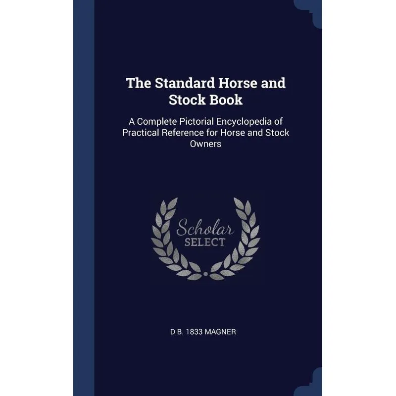 The Standard Horse and Stock Book