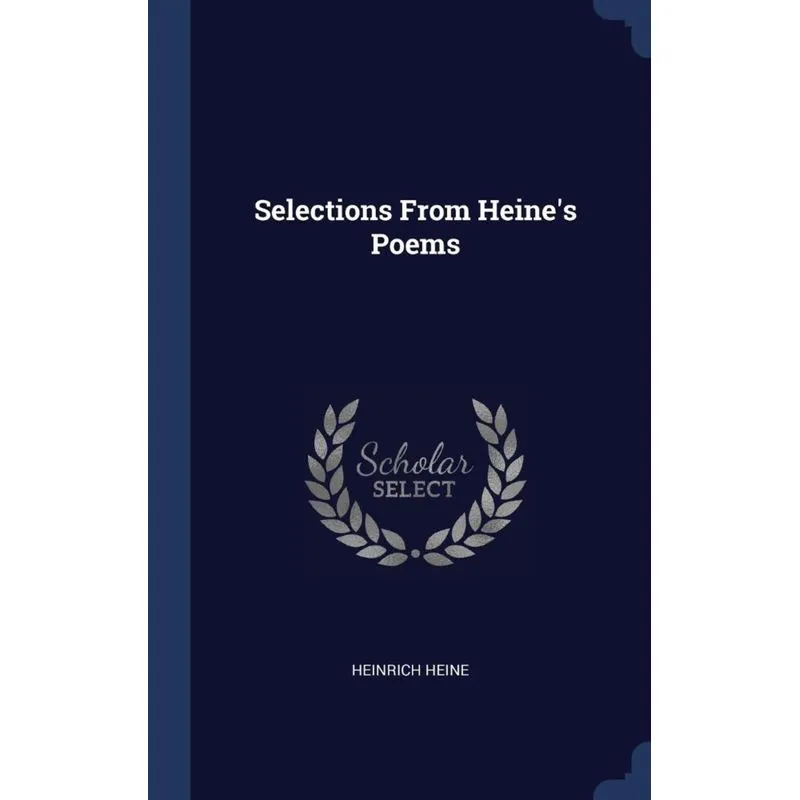 Selections From Heines Poems