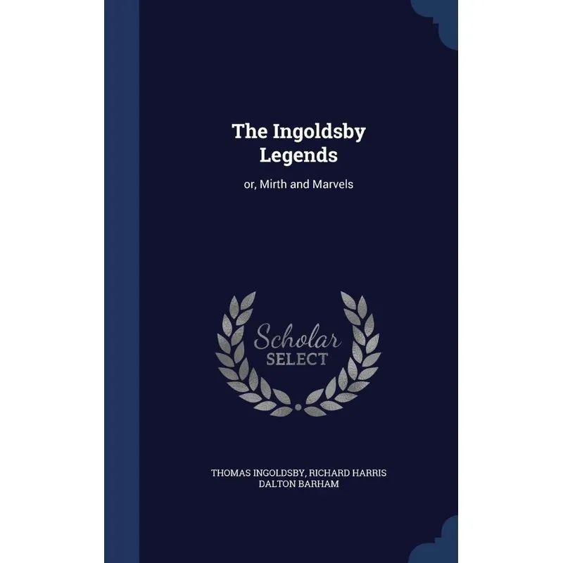 The Ingoldsby Legends