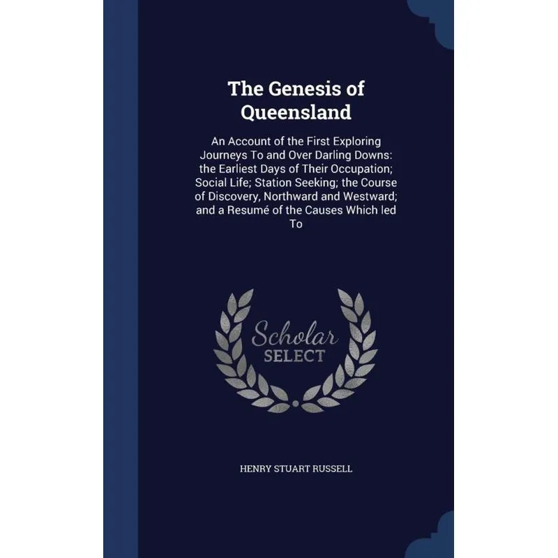 The Genesis of Queensland