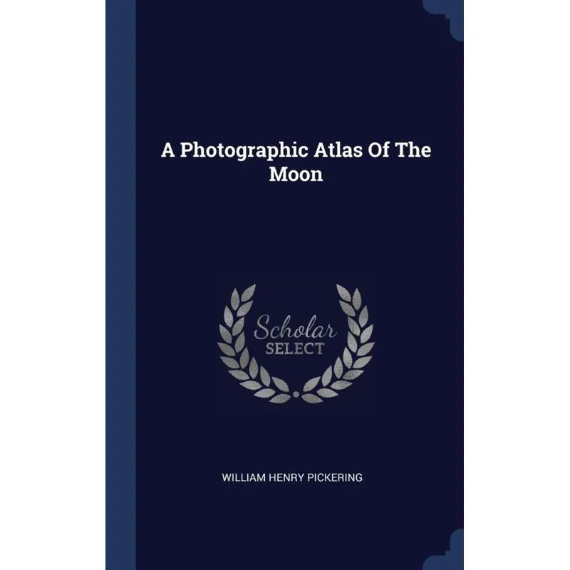 A Photographic Atlas Of The Moon