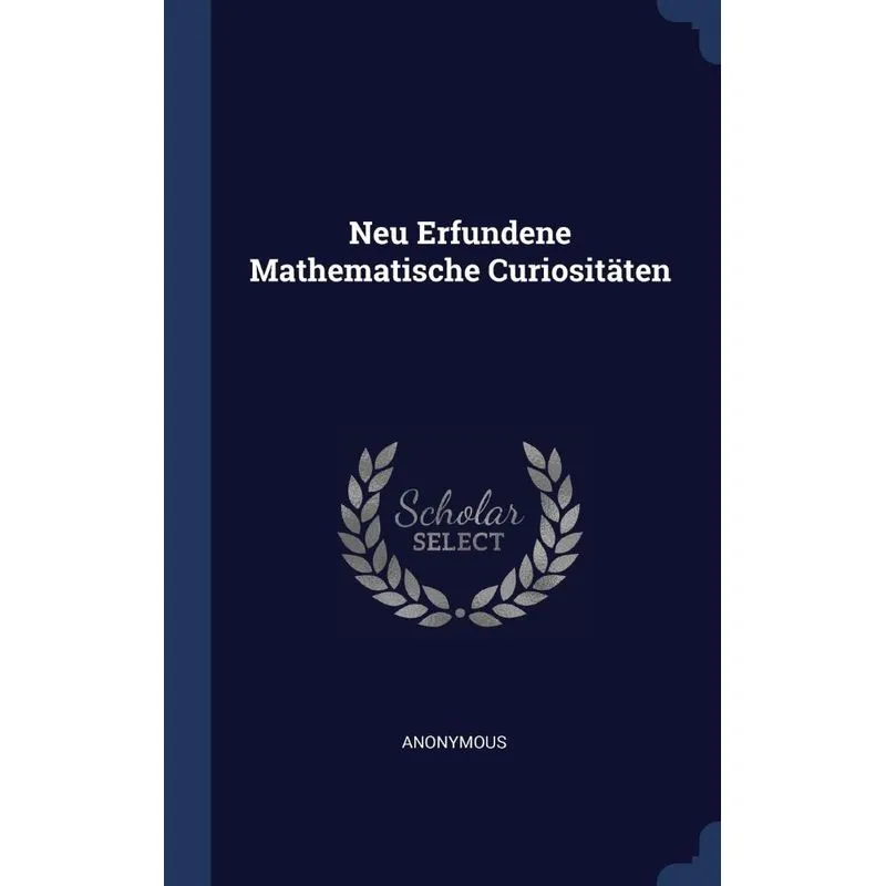 Neu Erfundene Mathematische Curiositäten