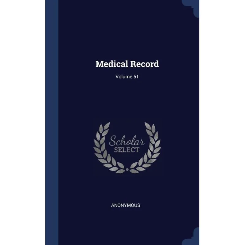 Medical Record, Volume 51